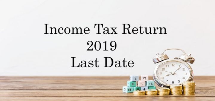 Income tax return 2019 Last Date - Taxmani